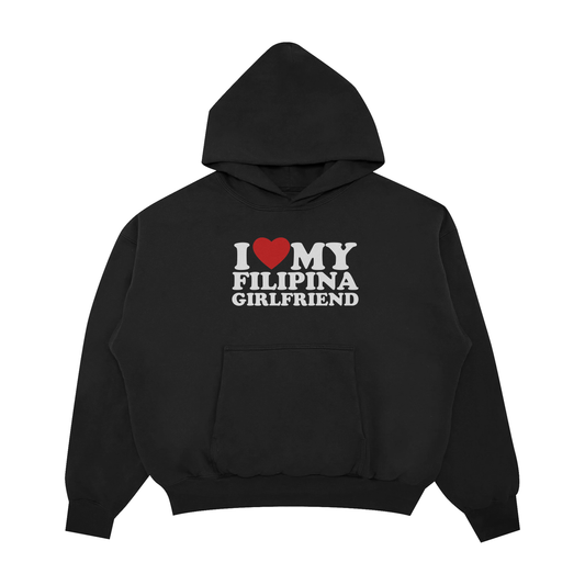 I LOVE MY FILIPINA GIRLFRIEND PULLOVER HOODIE