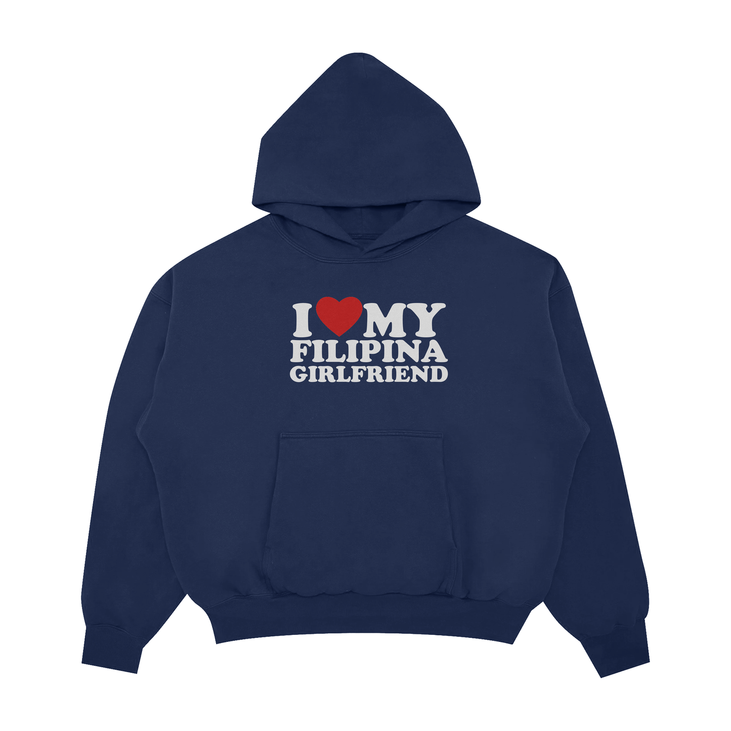 I LOVE MY FILIPINA GIRLFRIEND PULLOVER HOODIE