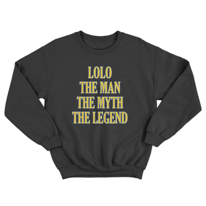 LOLO THE MAN THE MYTH THE LEGEND PULLOVER CREWNECK