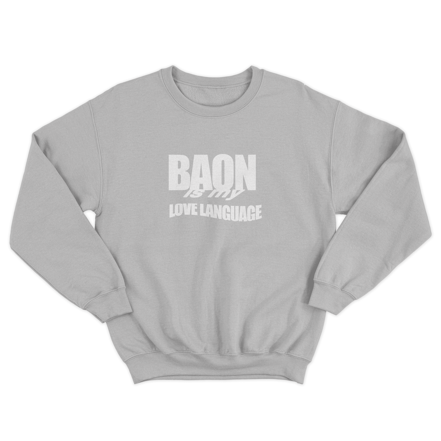 BAON IS MY LOVE LANGUAGE PULLOVER CREWNECK