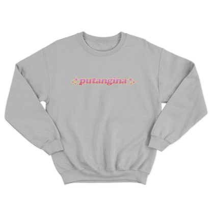 PUTANGINA PULLOVER CREWNECK