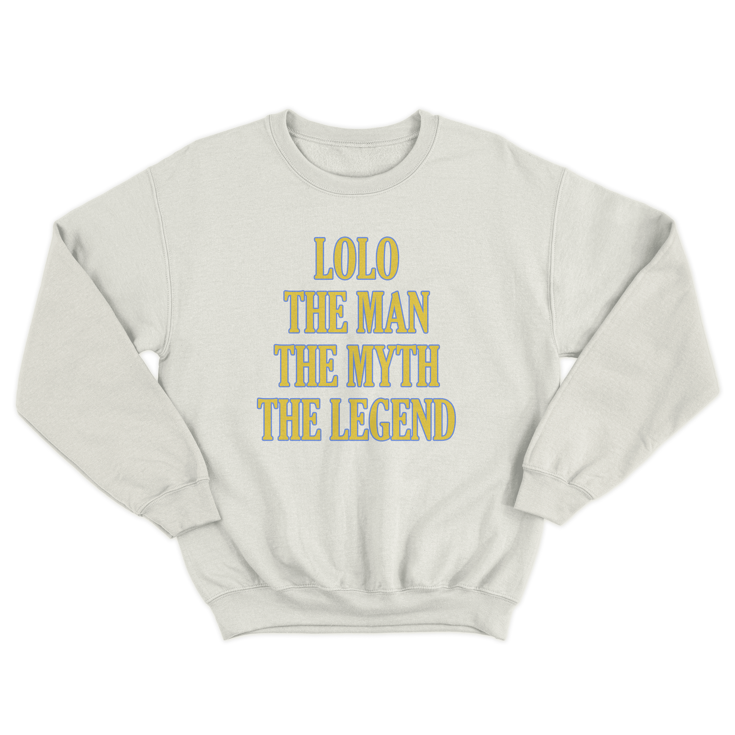 LOLO THE MAN THE MYTH THE LEGEND PULLOVER CREWNECK