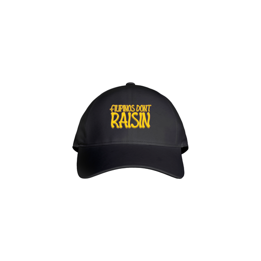 FILIPINOS DON’T RAISIN CAP