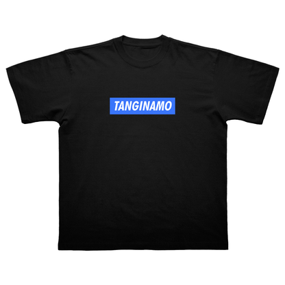 TANGINAMO T-SHIRT