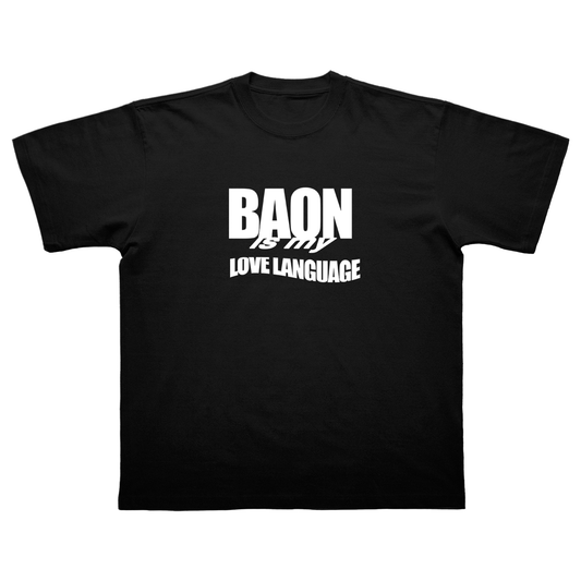 BAON IS MY LOVE LANGUAGE T-SHIRT