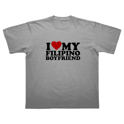 I LOVE MY FILIPINO BOYFRIEND T-SHIRT