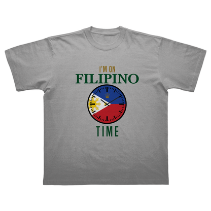 I’M ON FILIPINO TIME T-SHIRT