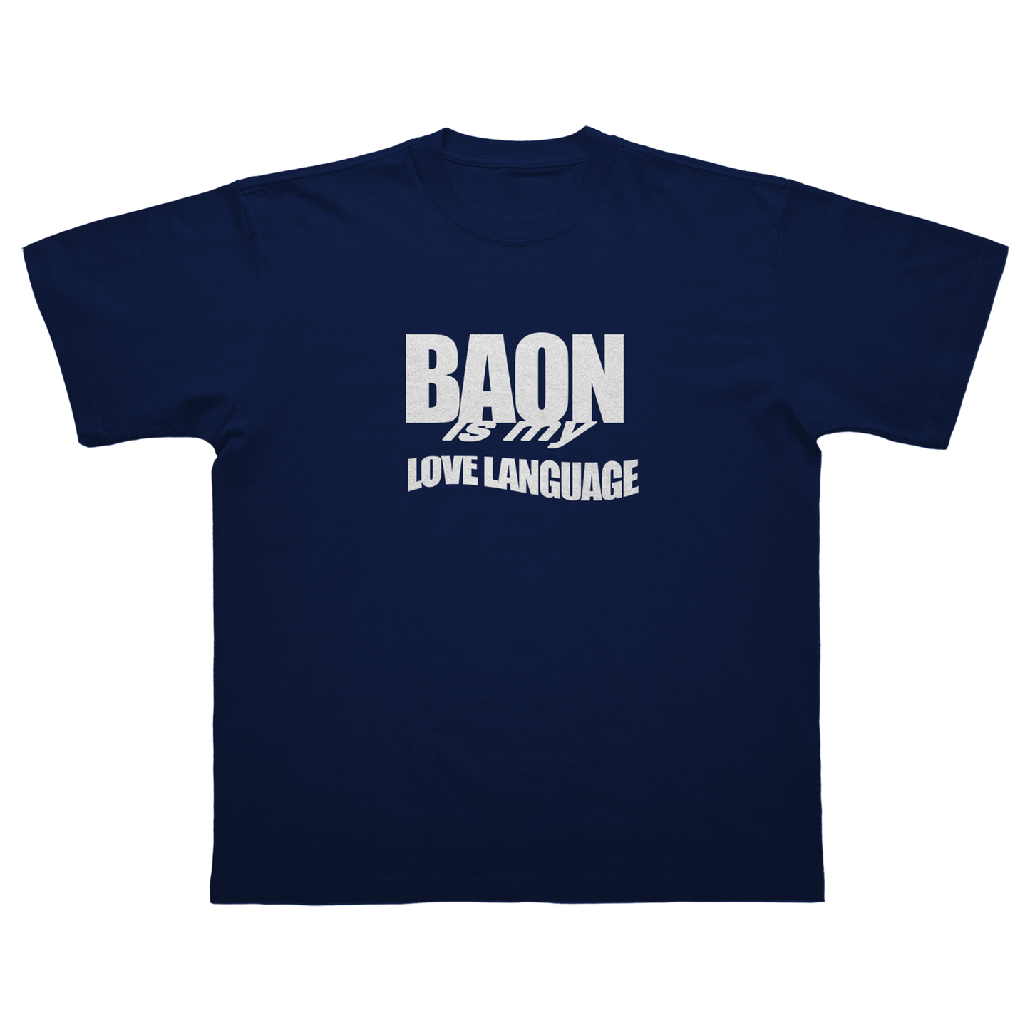 BAON IS MY LOVE LANGUAGE T-SHIRT