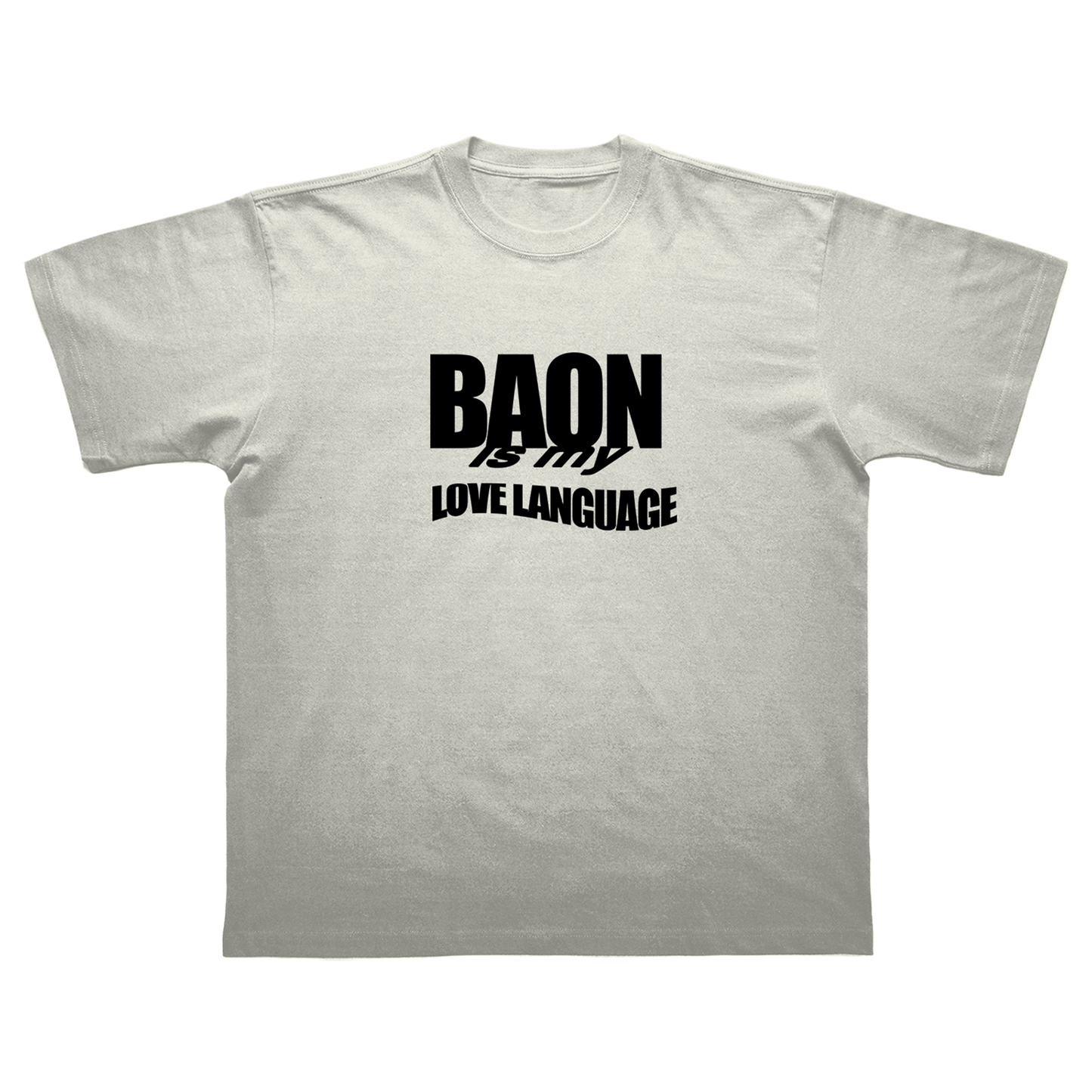 BAON IS MY LOVE LANGUAGE T-SHIRT