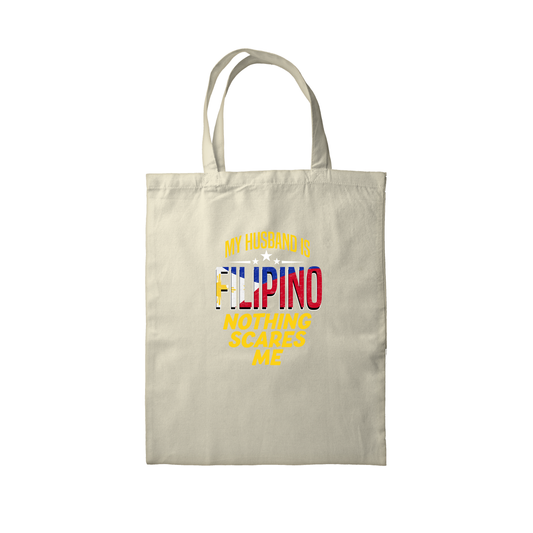 MY HUSBAND IS FILIPINO NOTHING SCARES ME OFF-WHITE TOTE BAG